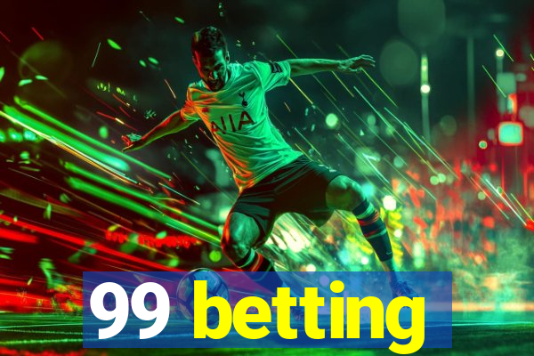 99 betting